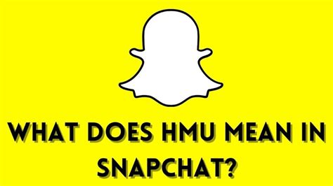 hmu snapchat meaning|nrs meaning snapchat.